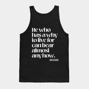 Why To Live Nietzsche Quote Tank Top